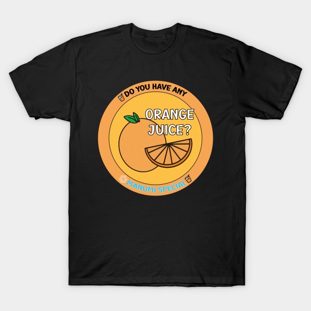 The Manumi Special: Orange Juice T-Shirt by MBH Merch